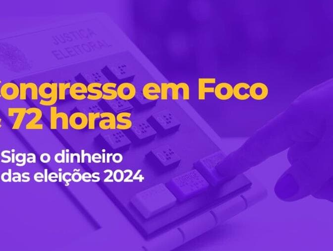 Parceria com 72horas rastreará os R$ 6 bi previstos em gastos eleitorais