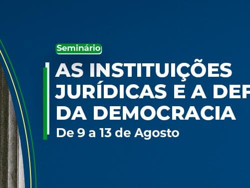 Gilmar Mendes e Cármen Lúcia participam de seminário sobre defesa da democracia