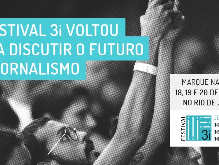 Festival 3i vai discutir as crescentes ameaças ao jornalismo investigativo