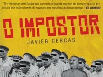 O impostor - o que há em comum entre a Lava Jato e o livro de Javier Cercas