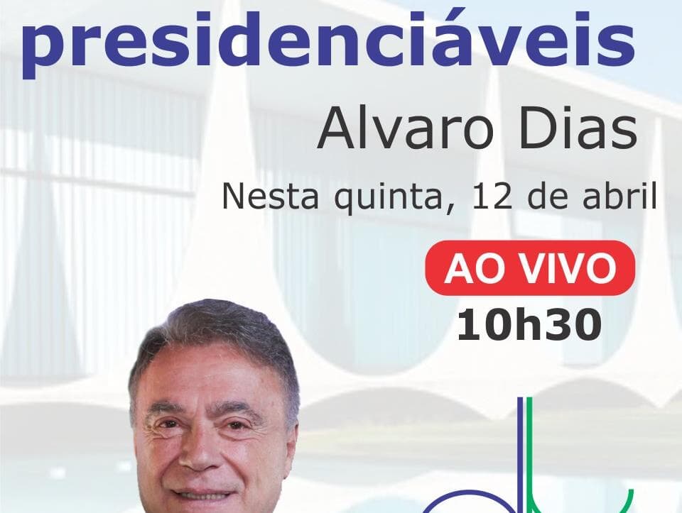 Alvaro Dias abre série "Encontro com os presidenciáveis"