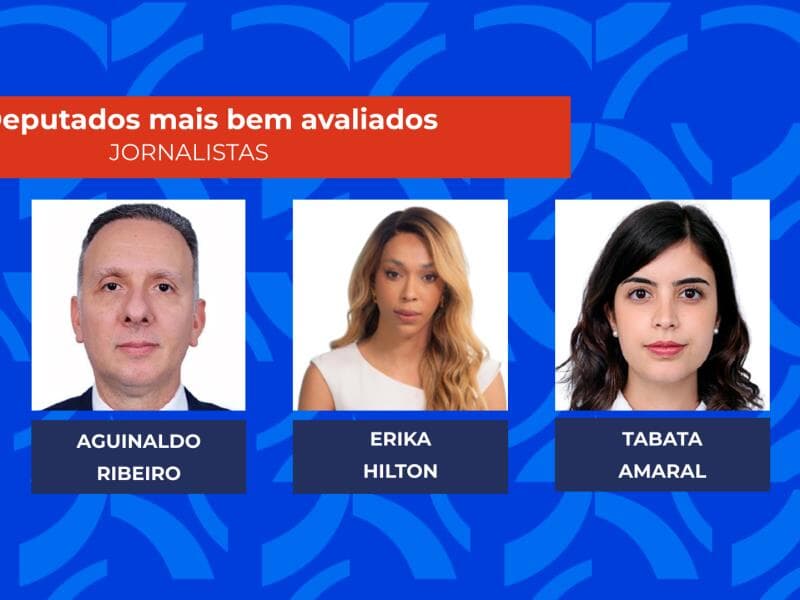 Deputados mais bem avaliados pelos jornalistas. - Arte Congresso em Foco