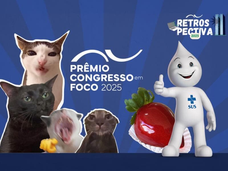 Memes, gatos e Zé Gotinha marcaram a campanha do Prêmio Congresso em Foco 2025. - Arte Congresso em Foco