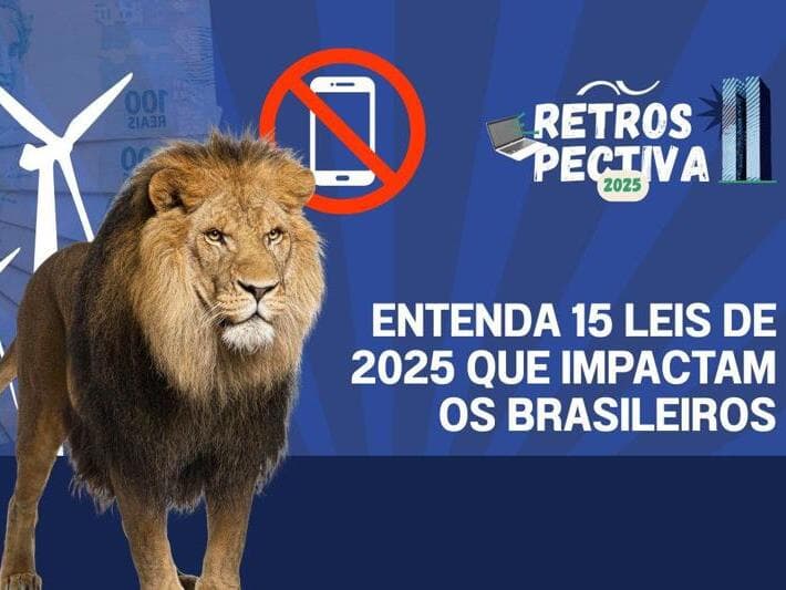 Do celular ao IR: entenda 15 leis de 2025 que impactam os brasileiros - Congresso em Foco